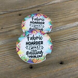 Fabric Hoarder with a Quilting Problem – Set of 2 Sandstone Car Coasters – Funny